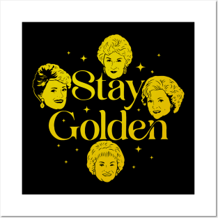 Stay Golden Posters and Art